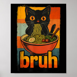 Funny Cat Eating Japanese Ramen Noodles Men Women Poster