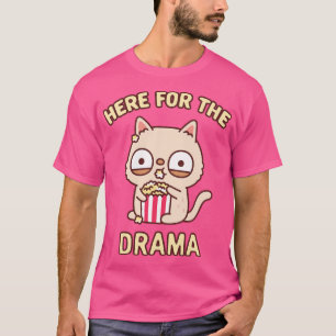 Funny Cat Eating Popcorn Here For The Drama T-Shirt