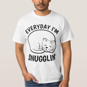 FUNNY CAT - EVERY DAY I'M SNUGGLIN' T-Shirt