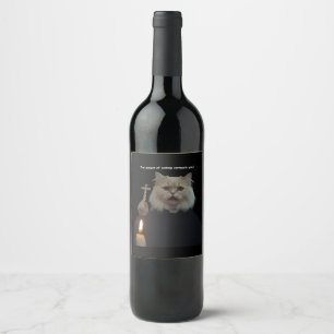 Funny Cat Exorcist Wine Label - Catnip Compels You
