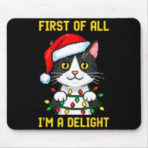 Funny Cat First Of All I'm A Delight Retro Gaming Mouse Mat