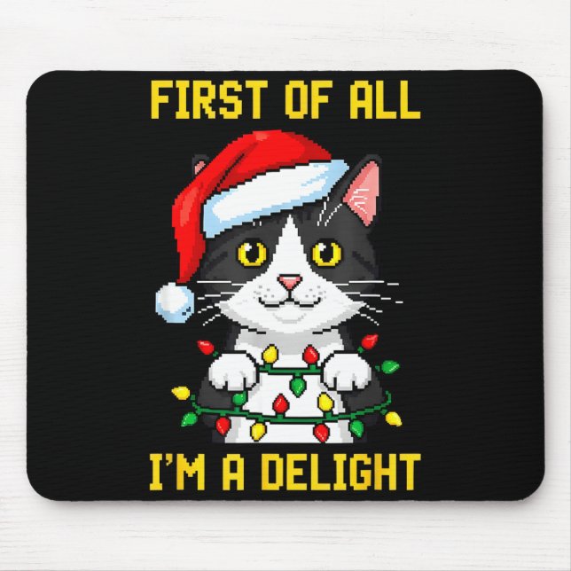 Funny Cat First Of All I'm A Delight Retro Gaming  Mouse Mat (Front)