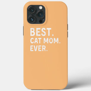 Funny Cat for Cat Owners Best Cat Mum Ever iPhone 13 Pro Max Case