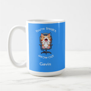 Funny Cat Freak'n Meow Out Coffee Mug
