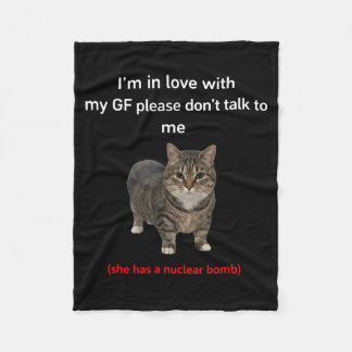 Funny Cat GF Relationship Humour Quote Fleece Blanket