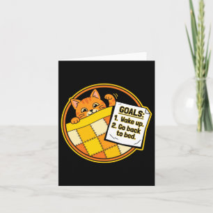 Funny Cat Goals - Cute Cartoon Text For Sleepy Cat Card