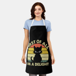 Funny Cat Graphic Sarcastic First Of All I'm A Del Apron