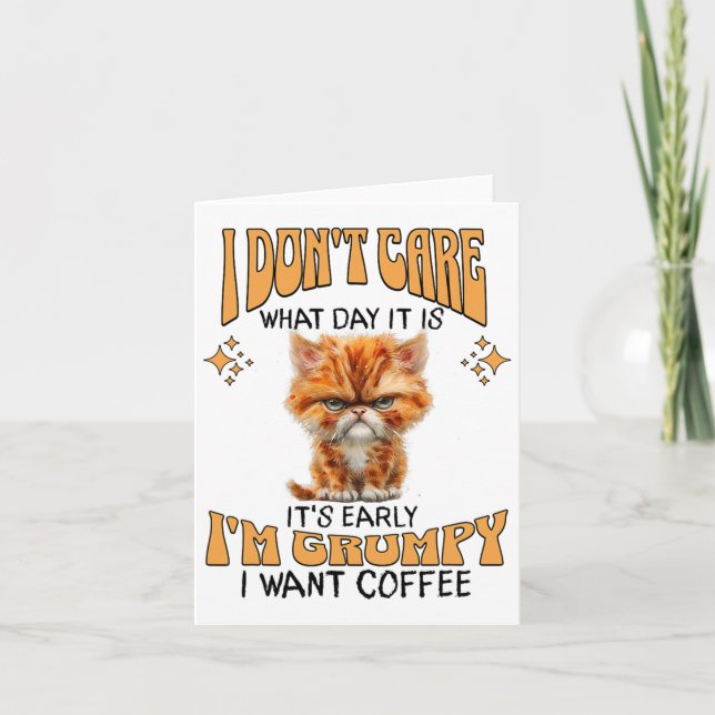 Funny Cat Grumpy Coffee Lover Sarcastic I Want Cof Card (Front)