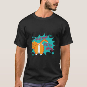 Funny Cat Guess What Kitty Butt Kitten Owner T-Shirt
