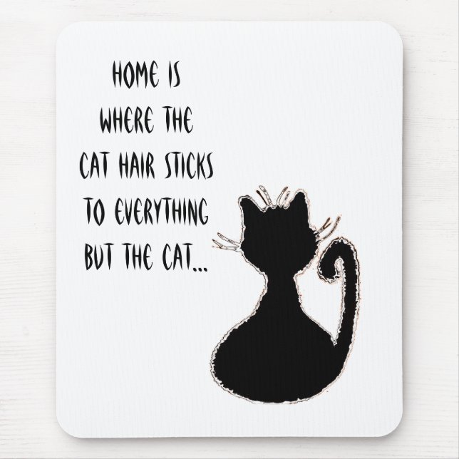 Funny Cat Hair Quote Cute Black Cat Silhouette Mouse Mat (Front)