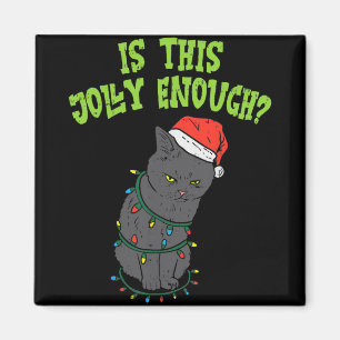 Funny Cat Happy Christmas Is This Jolly Enough Fun Magnet