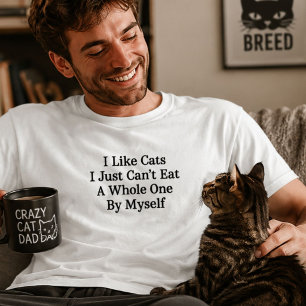 Funny Cat Hater Dark Humour Cant Eat Whole One T-Shirt