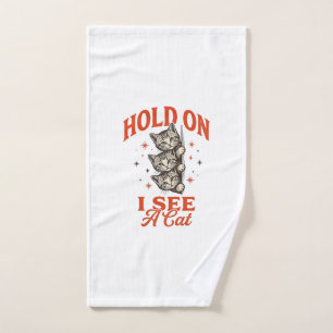 Funny Cat Hold On I See A Cat Vintage Shirt Design Hand Towel