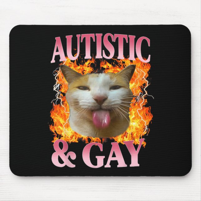 Funny Cat Humor Saying Autistic And Gay Cat Meme Q Mouse Mat (Front)