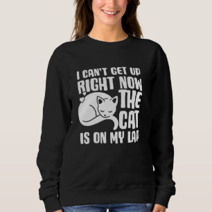 Funny Cat Humour Quotes Cat Mum Dad Feline Parents Sweatshirt