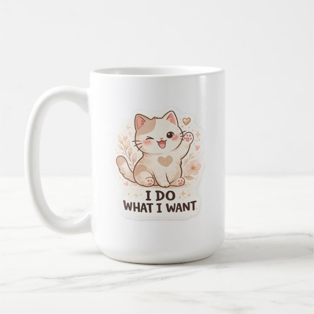 Funny Cat  I Do What I Want Cute Cat Coffee Mug (Left)