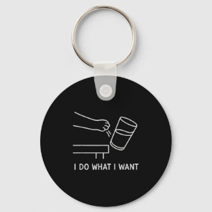 Funny Cat I Do What I Want Sarcastic Kitty Lover A Key Ring