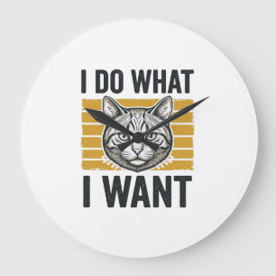 Funny Cat I Do What I Want Vintage Engraving Shirt Large Clock