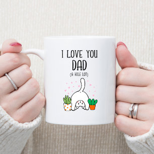 Funny Cat I Love You Dad A Hole Lot Coffee Mug