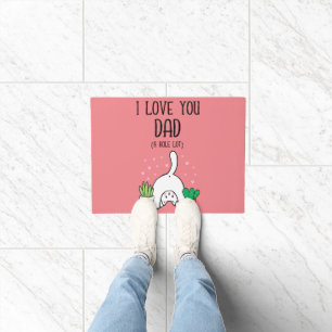 Funny Cat I Love You Dad A Hole Lot Doormat