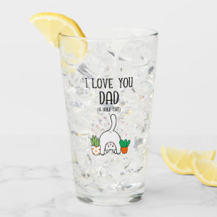 Funny Cat I Love You Dad A Hole Lot Glass