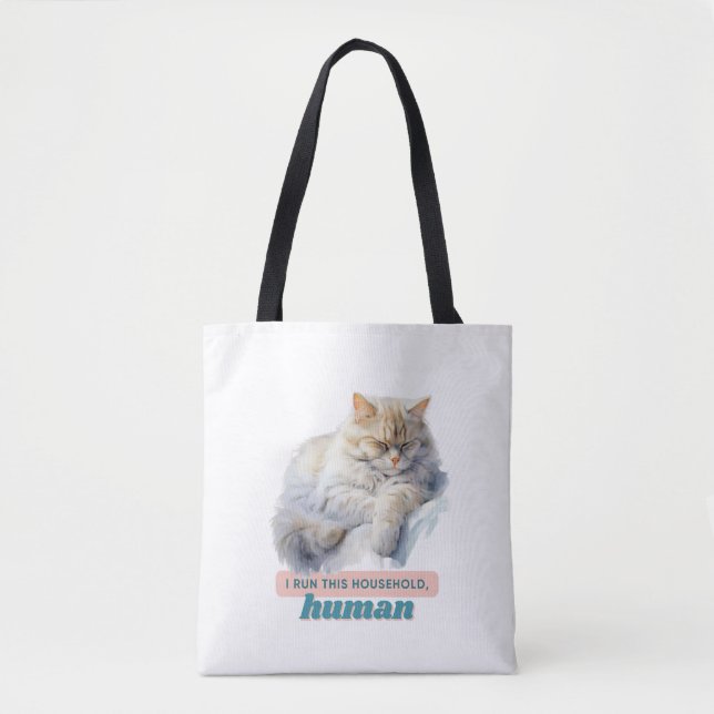 Funny Cat “I Run This Household, Human” Tote Bag (Front)