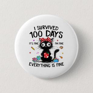 Funny Cat I Survived 100 Days Of School Shirts Tea 6 Cm Round Badge