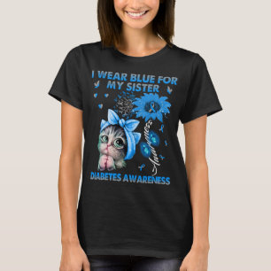 Funny Cat I Wear Blue For My Sister Diabetes  T-Shirt