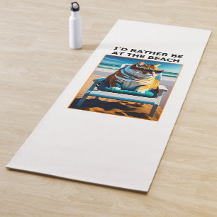 Funny Cat I'd Rather Be At The Beach Yoga Mat