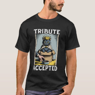 Funny Cat in Box Tribute Accepted Cat Lover Cat T-Shirt