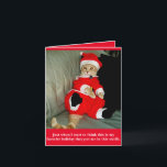 Funny Cat in Santa Suit Christma Card<br><div class="desc">A cute card for your cat loving friends or anyone who likes to laugh.</div>
