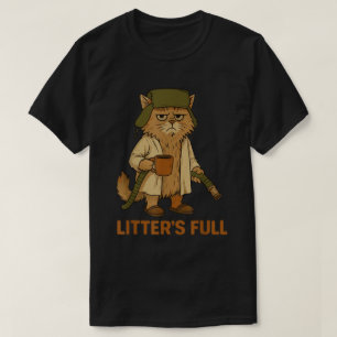 Funny Cat Litter’s Full Meme T-Shirt