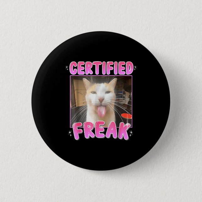 Funny Cat Lover Certified Freak Eat Cement Cursed  6 Cm Round Badge (Front)