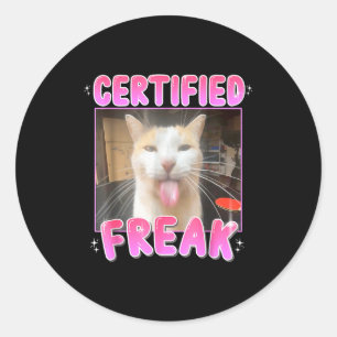 Funny Cat Lover Certified Freak Eat Cement Cursed  Classic Round Sticker