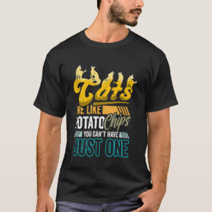 Funny Cat Lover Gift Cats Like Potato Chips Cant H T-Shirt