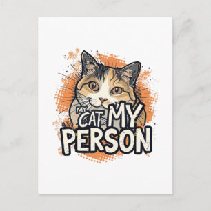 Funny Cat Lover Quote My Cat Is My Person Gift Postcard