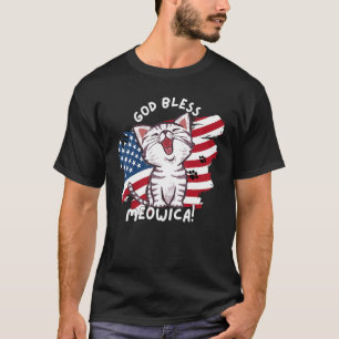 Funny Cat Lovers God Bless Meowica Patriotic 4th o T-Shirt