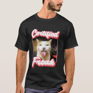 funny cat meme - Certified Freak Funny Cat Meme T-Shirt