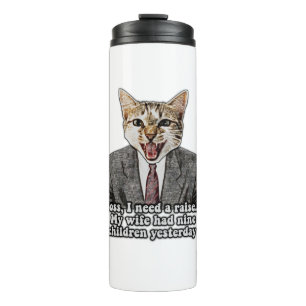 Funny cat meme for kitten persons and cat owners thermal tumbler