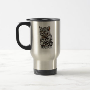 Funny cat meme for kitty owners and cat lovers travel mug
