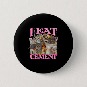 Funny Cat Meme I Eat Cement Japanese Quote Animal 6 Cm Round Badge