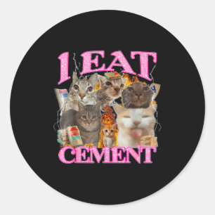 Funny Cat Meme I Eat Cement Japanese Quote Animal Classic Round Sticker