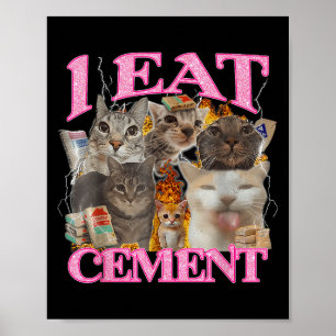 Funny Cat Meme I Eat Cement Japanese Quote Animal Poster