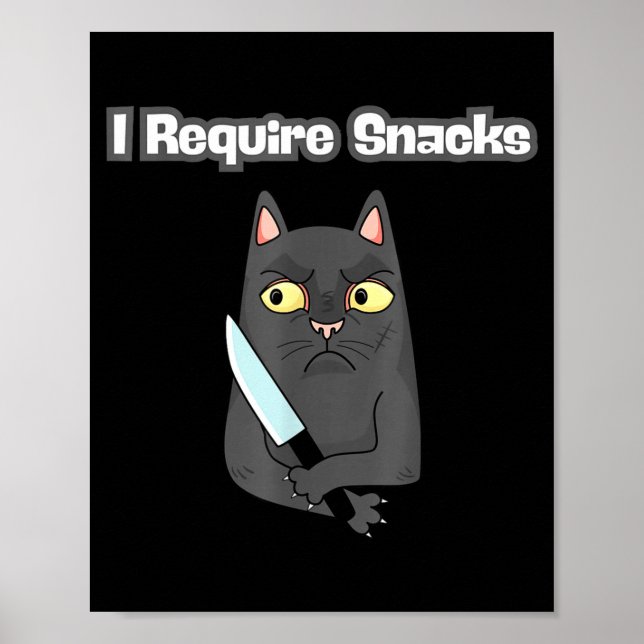 Funny Cat Meme Require Snacks Poster (Front)