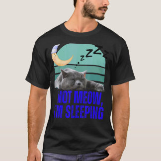 Funny Cat Meme Retro Kitty Feline Lover Not Meow I T-Shirt