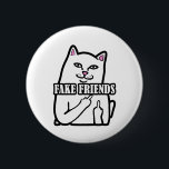 Funny Cat Middle Finger Fake Friends 6 Cm Round Badge<br><div class="desc">Funny Cat Middle Finger Fake Friends printed on t-shirts and various products.</div>