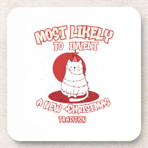 Funny Cat Most Likely To Invent a New Christmas Tr Coaster