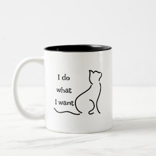 Funny Cat Mug – "I Do What I Want"