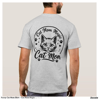 Funny Cat Mum Shirt – Cat Mum Magic