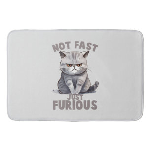 Funny Cat - Not Fast, Just Furious Bath Mat